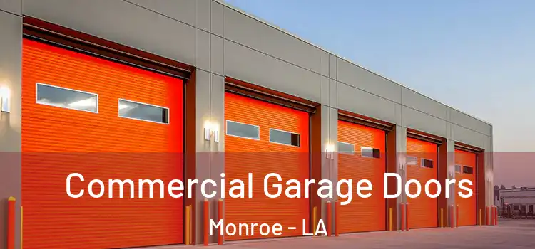  Commercial Garage Doors Monroe - LA
