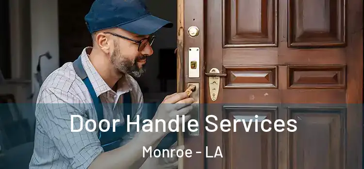  Door Handle Services Monroe - LA