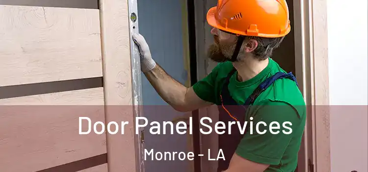  Door Panel Services Monroe - LA