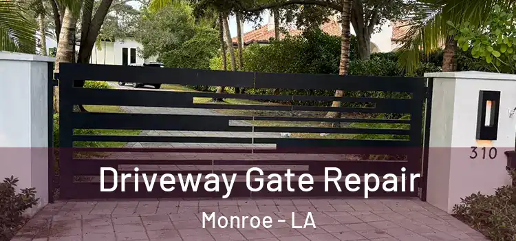  Driveway Gate Repair Monroe - LA