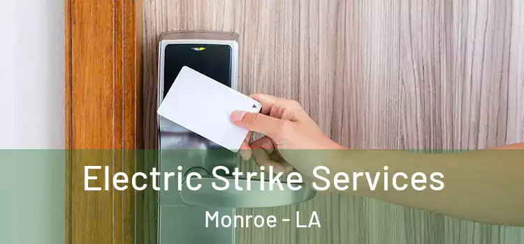  Electric Strike Services Monroe - LA