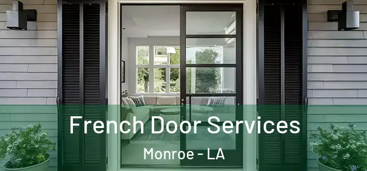  French Door Services Monroe - LA