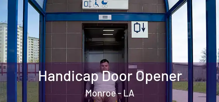  Handicap Door Opener Monroe - LA