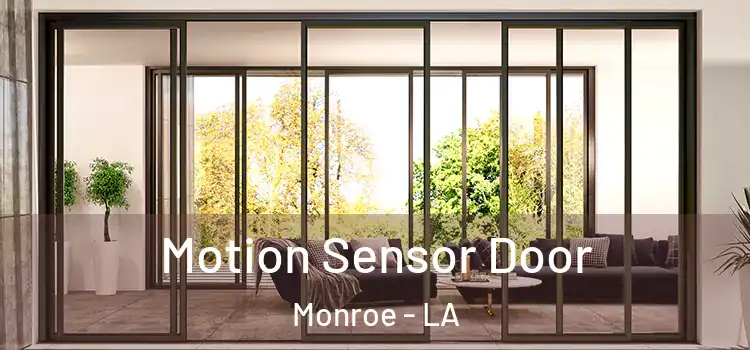  Motion Sensor Door Monroe - LA