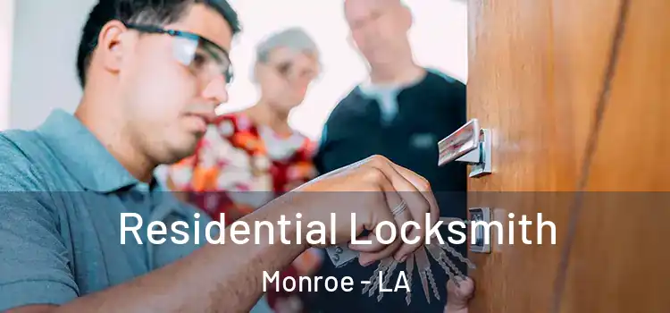  Residential Locksmith Monroe - LA