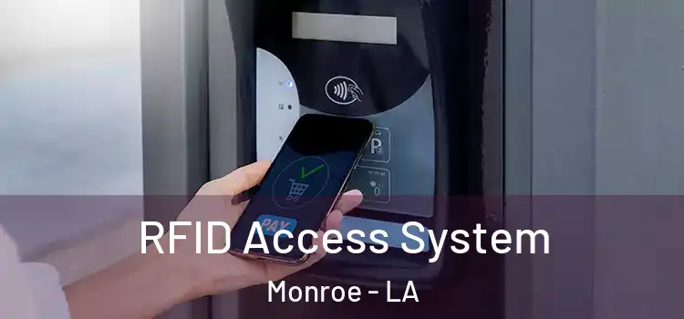  RFID Access System Monroe - LA