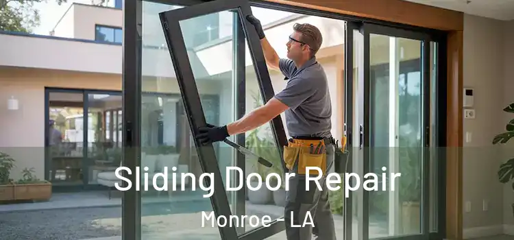 Sliding Door Repair Monroe - LA