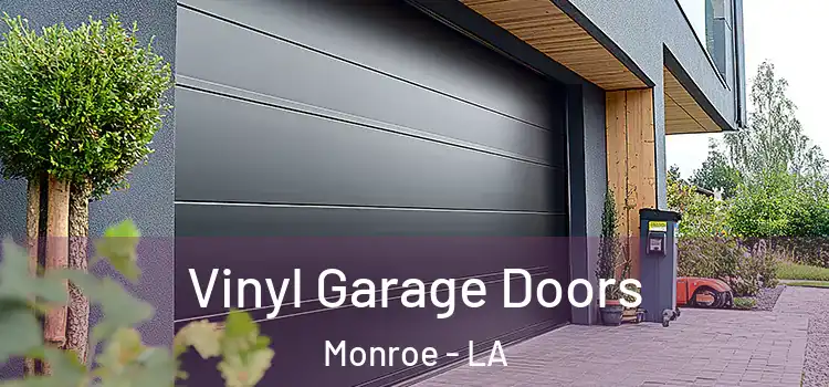  Vinyl Garage Doors Monroe - LA
